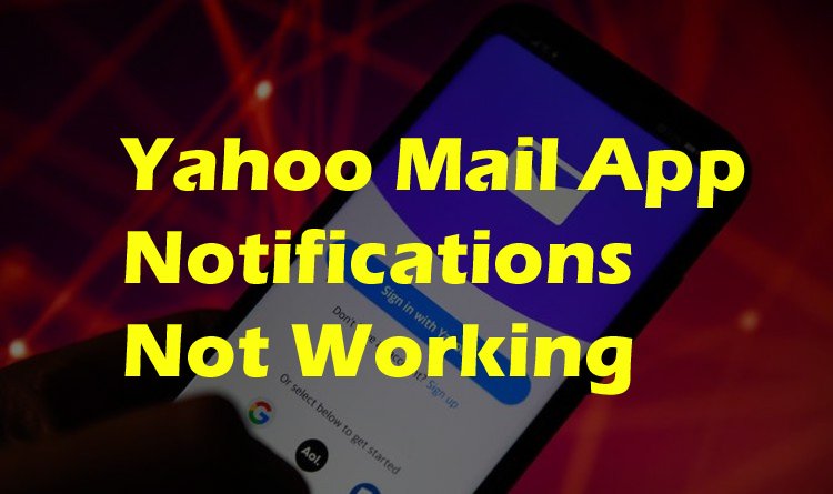 Yahoo Mail App Notifications Not Working