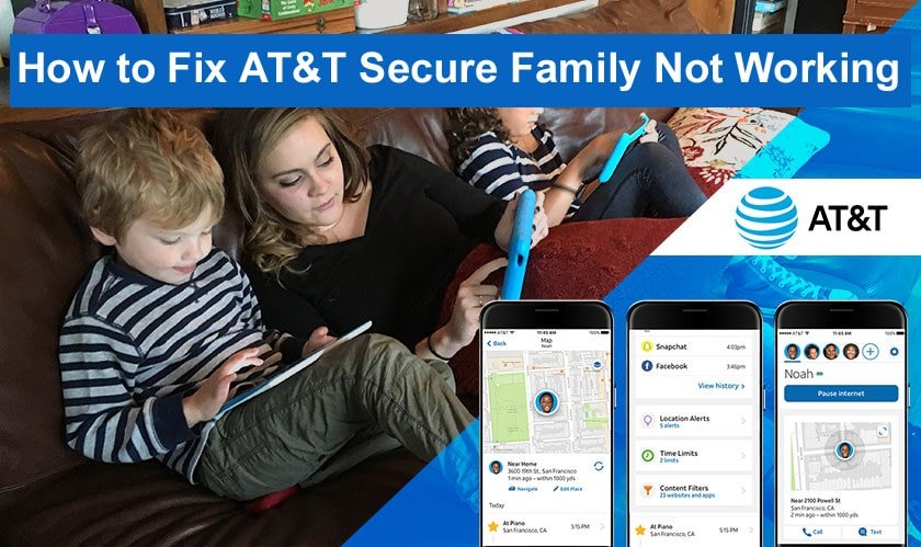AT&T Secure Family Not Working