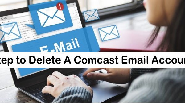 Delete A Comcast Email Account